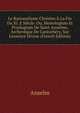 Le Rationalisme Chr?tien ? La Fin Du Xi. E Si?cle: Ou, Monologium Et Proslogium De Saint Anselme, Archev?que De Cantorb?ry, Sur L'essence Divine (French Edition), Anselm 
