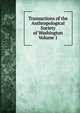 Transactions of the Anthropological Society of Washington Volume 1, 