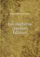 Los Bocheros (Spanish Edition), Luis Anton del Olmet 