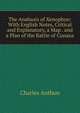 The Anabasis of Xenophon: With English Notes, Critical and Explanatory, a Map . and a Plan of the Battle of Cunaxa, Charles Anthon 