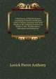 A Dictionary of Dental Science: Consisting of Words and Phrases Used in Dental Literature and Such Words of the Collateral Sciences As Relate to the . Pronunciation, Derivation and Definition, Lovick Pierce Anthony 
