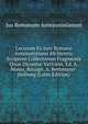 Locorum Ex Iure Romano Anteiustiniano Ab Incerto Scriptore Collectorum Fragmenta Quae Dicuntur Vaticana, Ed. A. Maius, Recogn. A. Bethmann-Hollweg (Latin Edition), Jus Romanum Antejustinianum 