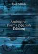 Androgino: Poema (Spanish Edition), Jose Antich 