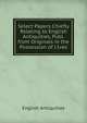 Select Papers Chiefly Relating to English Antiquities, Publ. from Originals in the Possession of J.Ives, English Antiquities 