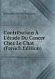 Contribution ? L'?tude Du Cancer Chez Le Chat (French Edition), Etienne-Henri Antoine 