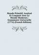 Monde Primitif, Analyse Et Compare Avec Le Monde Moderne;: Grammaire Universelle (1774) (French Edition), 