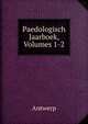 Paedologisch Jaarboek, Volumes 1-2, Antwerp 