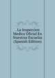 . La Inspeccion Medica Oficial En Nuestras Escuelas (Spanish Edition), 