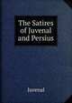 The Satires of Juvenal and Persius, Juvenal 