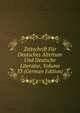 Zeitschrift Fur Deutsches Altertum Und Deutsche Literatur, Volume 33 (German Edition), 