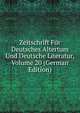Zeitschrift Fur Deutsches Altertum Und Deutsche Literatur, Volume 20 (German Edition), 