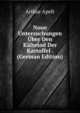 Noue Untersuchungen ?ber Den K?ltetod Der Kartoffel . (German Edition), Arthur Apelt 