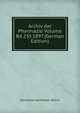 Archiv der Pharmazie Volume Bd.235 1897 (German Edition), Deutscher Apotheker-Verein 