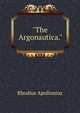 "The Argonautica.", Rhodius Apollonius 