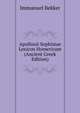 Apollonii Sophistae Lexicon Homericum (Ancient Greek Edition), Immanuel Bekker 