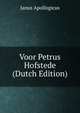 Voor Petrus Hofstede (Dutch Edition), Janus Apollogicus 