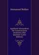 Apollonii Alexandrini De Constructione Orationis Libri Quatuor (Latin Edition), Immanuel Bekker 