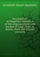 Insurrection at Magellan. Narrative of the imprisonment and escape of Capt. Chas. H. Brown, from the Chilian convicts, Elizabeth Haven Appleton 