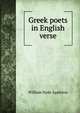 Greek poets in English verse, William Hyde Appleton 