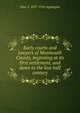Early courts and lawyers of Monmouth County, beginning at its first settlement, and down to the last half century, John S. 1837-1916 Applegate 