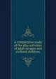A comparative study of the play activities of adult savages and civilized children;, 