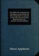 Des effets des annexions de territoires sur les dettes de l'?tat d?membr? ou annex?, et sur celles des provinces, d?partements, etc., annex?s (French Edition), Henri Appleton 