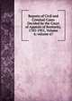 Reports of Civil and Criminal Cases Decided by the Court of Appeals of Kentucky, 1785-1951, Volume 4; volume 67, 