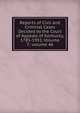 Reports of Civil and Criminal Cases Decided by the Court of Appeals of Kentucky, 1785-1951, Volume 7; volume 46, 