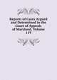 Reports of Cases Argued and Determined in the Court of Appeals of Maryland, Volume 119, 