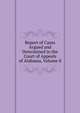 Report of Cases Argued and Determined in the Court of Appeals of Alabama, Volume 8, 