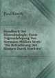 Handbuch Der Bl?tenbiologie: Unter Zugrundelegung Von Hermann M?llers Werk: "Die Befruchtung Der Blumen Durch Insekten", Paul Knuth 