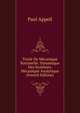 Traite De Mecanique Rationelle: Dynamique Des Systemes. Mecanique Analytique (French Edition), Paul Appell 
