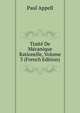 Traite De Mecanique Rationelle, Volume 3 (French Edition), Paul Appell 