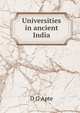 Universities in ancient India, D G Apte 