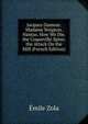 Jacques Damour. Madame Neigeon. Nantas. How We Die. the Coqueville Spree. the Attack On the Mill (French Edition), Zola, Emile, 1840-1902 