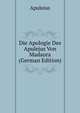 Die Apologie Des Apulejus Von Madaura (German Edition), Apuleius 