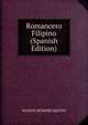 Romancero Filipino (Spanish Edition), MANUEL ROMERO AQUINO 