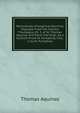 Memoranda of Angelical Doctrine, Digested From the Summa Theologica, Pt. 3, of St. Thomas Aquinas and Done Into Engl., by a Scottish Priest W. Humphrey. Fasc. 2, by W. Humphrey, Thomas Aquinas 