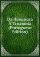Da Iluminura A Tricromia (Portuguese Edition), 