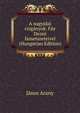 A nagyidai cziganyok. Fay Dezso fametszeteivel (Hungarian Edition), Janos Arany 
