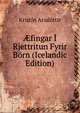 ?fingar I Rjettritun Fyrir Born (Icelandic Edition), Kristin Aradottir 