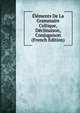 Elements De La Grammaire Celtique, Declinaison, Conjugaison (French Edition), 