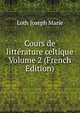 Cours de litterature celtique Volume 2 (French Edition), Loth Joseph Marie 