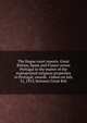The Hague court reports. Great Britain, Spain and France versus Portugal in the matter of the expropriated religious properties in Portugal; awards . Lisbon on July 31, 1913, between Great Brit, 