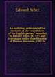 An analytical catalogue of the contents of the two editions of "An English garner," compiled by Edward Arber, 1877-97, and rearranged under the editorship of Thomas Seccombe, 1903-04, Edward Arber 