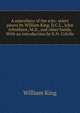 A miscellany of the wits: select pieces by William King, D.C.L., John Arbuthnot, M.D., and other hands. With an introduction by K.N. Colvile, William King 