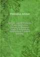 Petrone Latin Et Francois: Traduction Entiere Suivant Le Manuscrit Trouve A Belgrade En 1688, Volume 1 (French Edition), Petronius Arbiter 