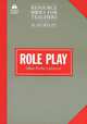 Resource Books for Teachers: Role Play, Gillian Porter Ladousse 