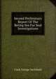 Second Preliminary Report Of The Bering Sea Fur Seal Investigations, Clark George Archibald 