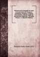 Historia de la Compania de Jesus en la provincia del Paraguay: (Argentina, Paraguay, Uruguay, Peru, Bolivia y Brasil) segun los documentos originales . de Indias Volume v. 2 (Spanish Edition), Pastells Pablo 1846-1932 